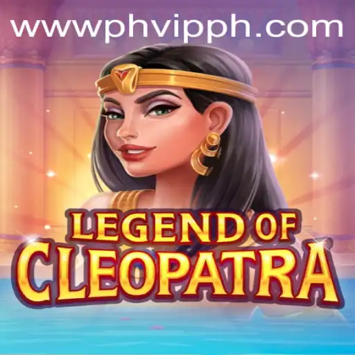 Exploring the Exciting World of LegendOfCleopatra and the PHVIP CASH Feature